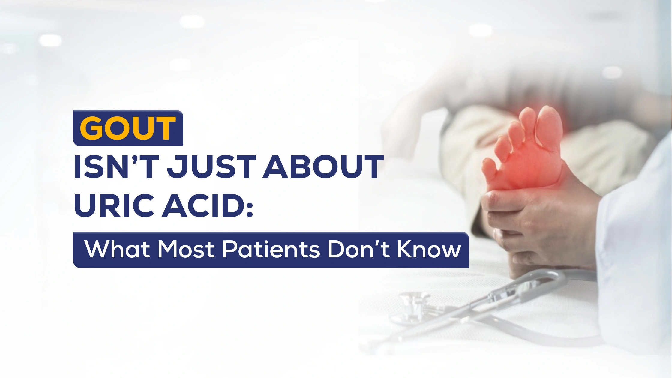 Gout Isn’t Just About Uric Acid: What Most Patients Don’t Know